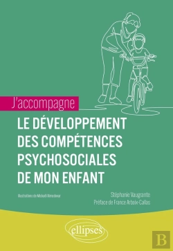 Bertrand.pt - J'Accompagne : Le Développement Des Compétences Psychosociales De Mon Enfant
