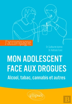 Bertrand.pt - J'Accompagne Mon Adolescent Face Aux Drogues