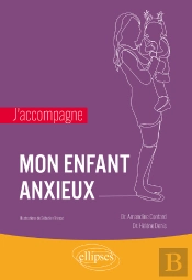 J'Accompagne Mon Enfant Anxieux