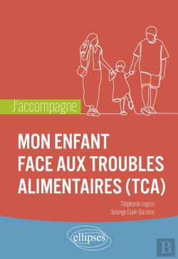 Bertrand.pt - J'Accompagne Mon Enfant Face Aux Troubles Alimentaires (Tca)