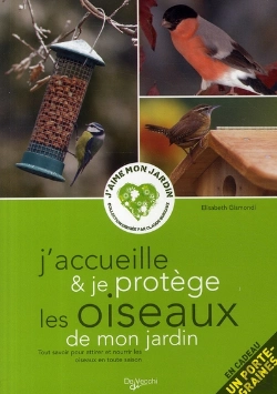 Bertrand.pt - J'Accueille & Je Protège Les Oiseaux De Mon Jardin