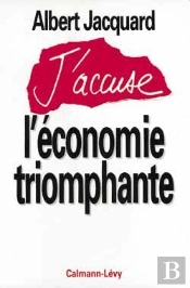 J'Accuse L'Économie Triomphante