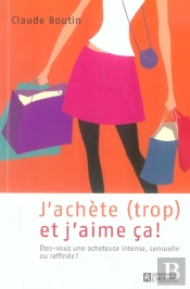 J'Achete Trop Et J'Aime Ca 