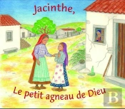 Jacinthe, Le Petit Agneau De Dieu