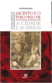 Jacinto e o Percurso de Auto-Descoberta em A Cidade e As Serras