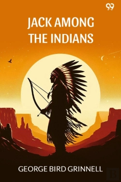 Bertrand.pt - Jack Among The Indiansor A Boy'S Summer On The Buffalo Plains (Edition1)