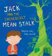 Jack And The Incredibly Mean Stalk