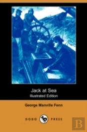 Jack At Sea (Illustrated Edition) (Dodo Press)