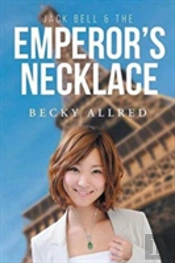 Jack Bell & The Emperor'S Necklace
