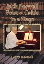 Jack Boswell From A Cabin To A Stage