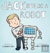 Jack Builds A Robot