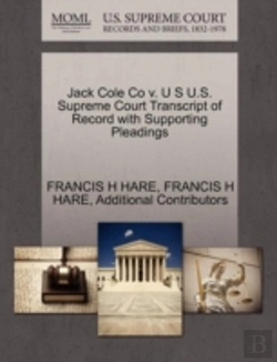 Bertrand.pt - Jack Cole Co V. U S U.S. Supreme Court Transcript Of Record With Supporting Pleadings