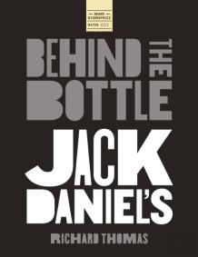 Jack Daniels: Behind The Bottle