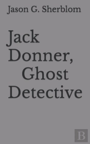 Jack Donner, Ghost Detective