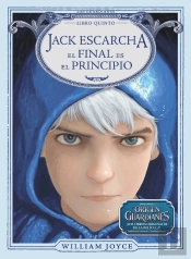 Jack Escarcha. El Final Es El Principio