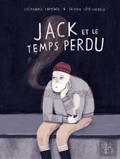 Jack Et Le Temps Perdu