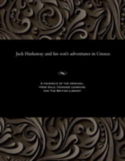 Bertrand.pt - Jack Harkaway And His Son'S Adventures In Greece