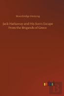 Jack Harkaway And His Son'S Escape From The Brigands Of Grece