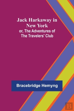 Bertrand.pt - Jack Harkaway In New York; Or, The Adventures Of The Travelers' Club