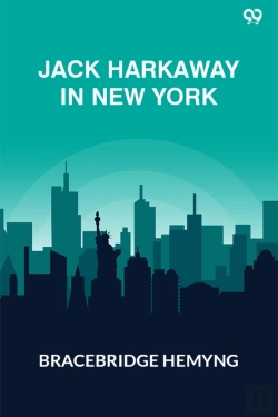 Bertrand.pt - Jack Harkaway In New Yorkor, The Adventures Of The Travelers' Club (Edition1)