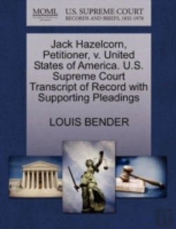 Bertrand.pt - Jack Hazelcorn, Petitioner, V. United States Of America. U.S. Supreme Court Transcript Of Record With Supporting Pleadings