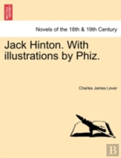 Bertrand.pt - Jack Hinton. With Illustrations By Phiz.