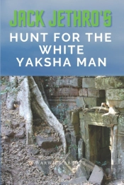 Jack Jethro'S Hunt For The White Yaksha Man