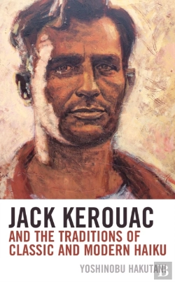 Bertrand.pt - Jack Kerouac And The Traditions Of Classic And Modern Haiku