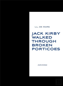 Bertrand.pt - Jack Kirby Walked Trough Broken Porticoes