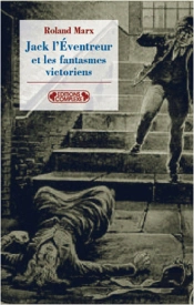 Jack L'Éventreur Et Les Fantasmes Victoriens