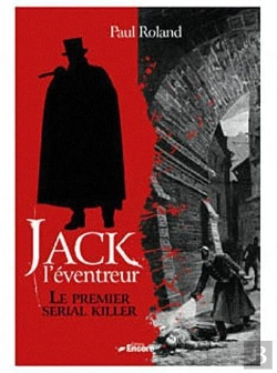 Bertrand.pt - Jack L'Eventreur, Le Premier Serial Killer