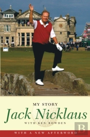 Jack Nicklaus: My Story