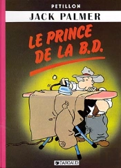 Jack Palmer T.6; Le Prince De La Bd