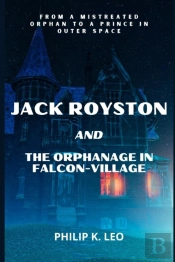 Jack Royston And The Orphanage In Falcon-Village