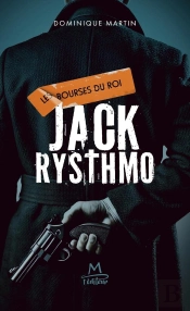 Jack Rysthmo Tome 1 : Les Bourses Du Roi