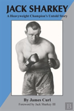 Bertrand.pt - Jack Sharkey: A Heavyweight Champion'S U