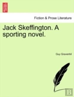Bertrand.pt - Jack Skeffington. A Sporting Novel.