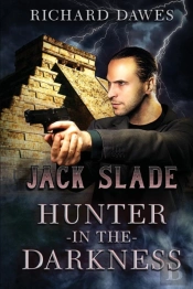 Jack Slade, Hunter In The Darkness