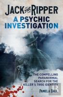 Jack The Ripper: A Psychic Investigation