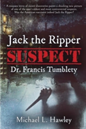 Jack The Ripper Suspect Dr. Francis Tumblety