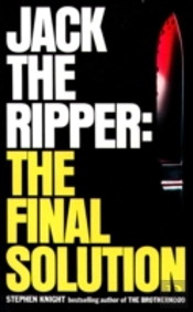 Jack The Ripper: The Final Solution