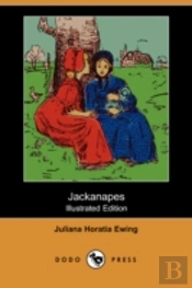 Jackanapes (Illustrated Edition) (Dodo Press)