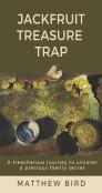 Jackfruit Treasure Trap