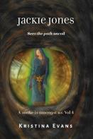 Jackie Jones Sees The Path Uncoil