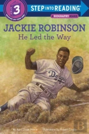 Jackie Robinson: He Led The Way