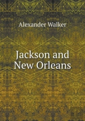 Jackson And New Orleans