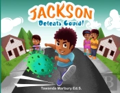 Jackson Defeats Covid!
