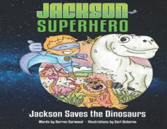 Jackson Saves The Dinosaurs