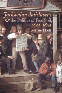 Bertrand.pt - Jacksonian Antislavery And The Politics Of Free Soil, 1824-1854