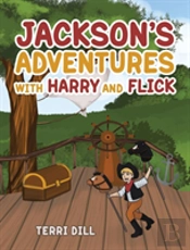 Jackson'S Adventures With Harry And Flick